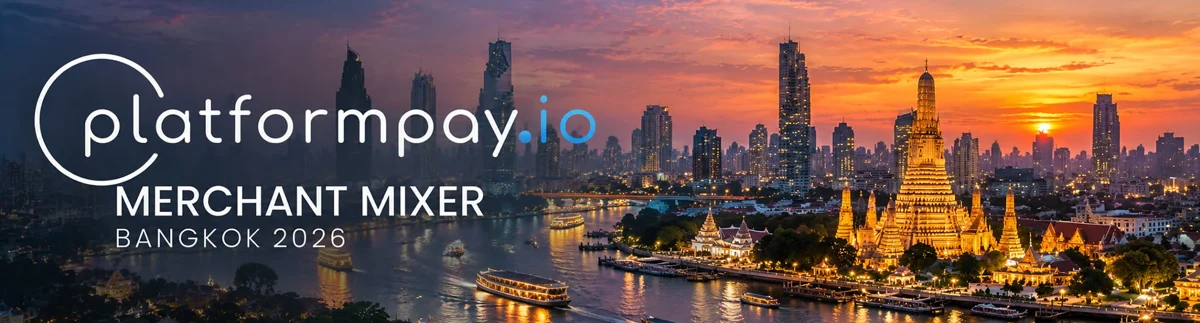 PlatformPay.io Merchant Mixer Bangkok 2026